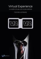Ebook Virtual Experience di Carmelo Lombardo edito da Carmelo Lombardo