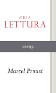 Ebook Sulla lettura di Proust Marcel edito da BUR