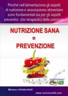 Ebook Nutrizione sana = Prevenzione di Cristina e Moreno Gatti edito da Youcanprint