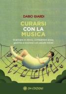 Ebook Curarsi con la Musica di Dario Giardi edito da OM edizioni