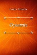 Ebook Dynamite di Louis Adamic edito da Classica Libris