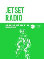 Ebook Ludothèque n°8 : Jet Set Radio di Virginie Nebbia edito da Third Editions