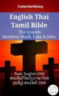 Ebook English Thai Tamil Bible - The Gospels - Matthew, Mark, Luke & John di Truthbetold Ministry edito da TruthBeTold Ministry