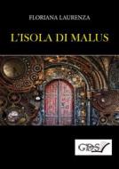 Ebook L'incubo di malus di Floriana Laurenza edito da editrice GDS