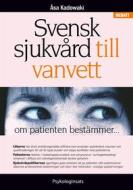 Ebook Svensk sjukvård till vanvett di Åsa Kadowaki edito da Books on Demand