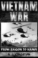 Ebook Vietnam War di A.J.Kingston edito da A.J.Kingston