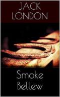 Ebook Smoke Bellew di Jack London edito da Books on Demand