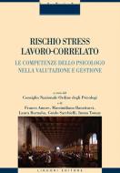 Ebook Rischio stress lavoro-correlato di Imma Tomay, Franco Amore edito da Liguori Editore