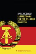 Ebook La perestrojka e la fine della DDR di Hans Modrow edito da Mimesis Edizioni