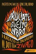 Ebook Bruciate questo libro di Pierdomenico Baccalario edito da Feltrinelli Editore