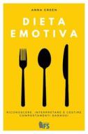 Ebook Dieta emotiva di Green Anna edito da FerrariSinibaldi