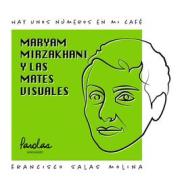 Ebook Maryam Mirzakhani y las mates visuales di Francisco Salas Molina, Parolas Languages edito da Parolas Languages