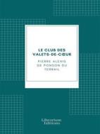 Ebook Les exploits de Rocambole ou les Drames de Paris di Pierre Alexis de Ponson du Terrail edito da Librorium Editions