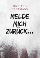 Ebook Melde mich zurück... di Richard Hartmann edito da Books on Demand