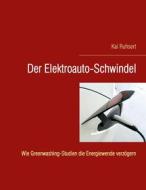 Ebook Der Elektroauto-Schwindel di Kai Ruhsert edito da Books on Demand