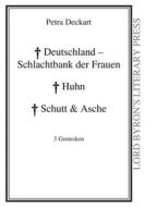 Ebook Deutschland - Schlachtbank der Frauen di Petra Deckart edito da Frankfurter Literaturverlag