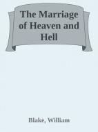Ebook The Marriage of Heaven and Hell di William Blake edito da Maria