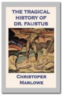 Ebook The Tragical History of Dr. Faustus di Christopher Marlowe edito da Qasim Idrees