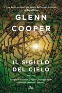 Ebook Il sigillo del cielo di Glenn Cooper edito da Casa Editrice Nord