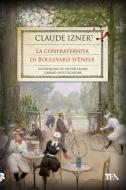 Ebook La confraternita di Boulevard d'Enfer di Claude Izner edito da TEA