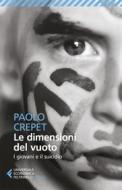 Ebook Le dimensioni del vuoto di Paolo Crepet edito da Feltrinelli Editore