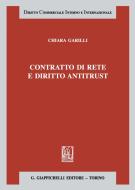 Ebook Contratto di rete e diritto antitrust di Chiara Garilli edito da Giappichelli Editore