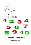 Ebook L&apos;Ambata Fortunata di Tiziana M. edito da Tiziana M.