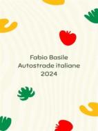 Ebook Autostrade italiane 2024 di Fabio Basile edito da Youcanprint