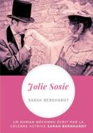 Ebook Jolie Sosie di Sarah Bernhardt edito da Books on Demand