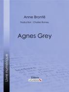 Ebook Agnès Grey di Ligaran, Anne Brontë edito da Ligaran