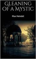 Ebook Gleaning of a Mystic di Max Heindel edito da Books on Demand
