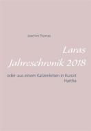 Ebook Laras Jahreschronik 2018 di Joachim Thomas edito da Books on Demand