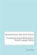 Ebook Examining the Genetic Relationship of Binukid Language Varieties di Dickson P. Pagente, Mary Ann E. Tarusan edito da Galda Verlag