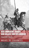 Ebook Der sinnreiche Junker Don Quijote von der Mancha - Zweites Buch di Miguel de Cervantes Saavedra edito da Paperless