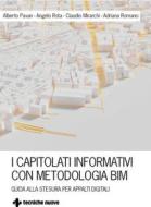 Ebook I capitolati informativi con metodologia BIM di Alberto Pavan, Claudio Mirarchi, Angelo Rota, Adriana Romano edito da Tecniche Nuove