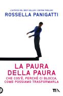 Ebook La paura della paura di Rossella Panigatti edito da TEA