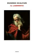 Ebook Il labirinto di Scalfari Eugenio edito da Einaudi