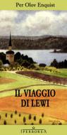 Ebook Il viaggio di lewi di Olov Enquist Per edito da Iperborea