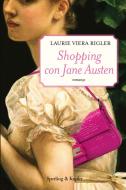 Ebook Shopping con Jane Austen di Rigler Laurie Viera edito da Sperling & Kupfer