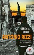 Ebook Antonio Rizzi di Geremia Danti edito da Edizioni DrawUp