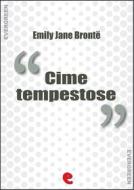 Ebook Cime Tempestose (Wuttering Hights) di Emily Jane Brontë edito da Kitabu