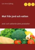 Ebook Mat från jord och vatten di Lars-Arne Sjöberg edito da Books on Demand