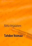 Ebook Tahdon Voimaa di Riitta Veijalainen edito da Books on Demand