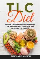 Ebook TLC Diet di Ramona Richardson edito da Youcanprint