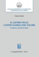 Ebook Il lavoro nelle catene globali del valore - e-Book di Federico Micheli edito da Giappichelli Editore