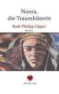 Ebook Noora, die Traumhüterin di Rudi-Philipp Opper edito da Books on Demand