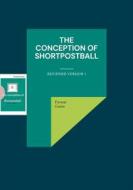 Ebook The conception of shortpostball di Faveur Gaius edito da Books on Demand