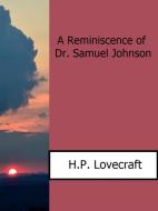 Ebook A Reminiscence of Dr. Samuel Johnson di H.P. Lovecraft edito da Enrico Conti