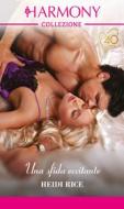 Ebook Una sfida eccitante di Heidi Rice edito da HarperCollins Italia