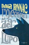Ebook L'occhio del lupo di Daniel Pennac edito da Salani Editore